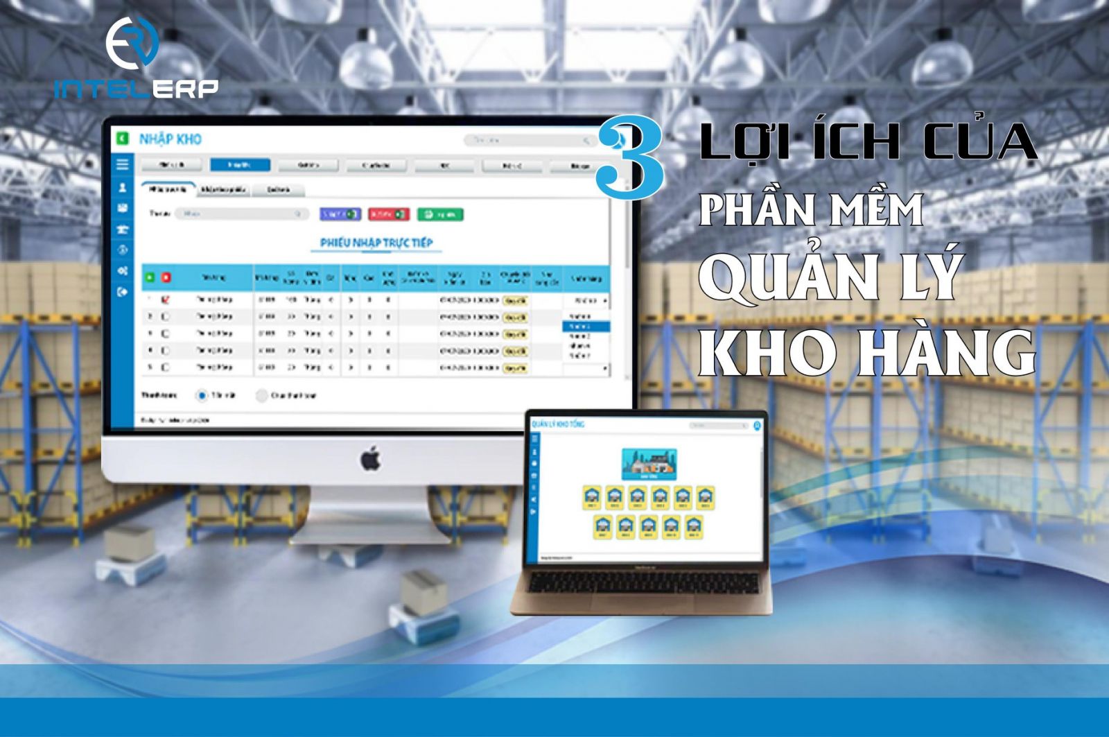 Ba Lợi ích “Vàng” của phần mềm quản lý kho hàng