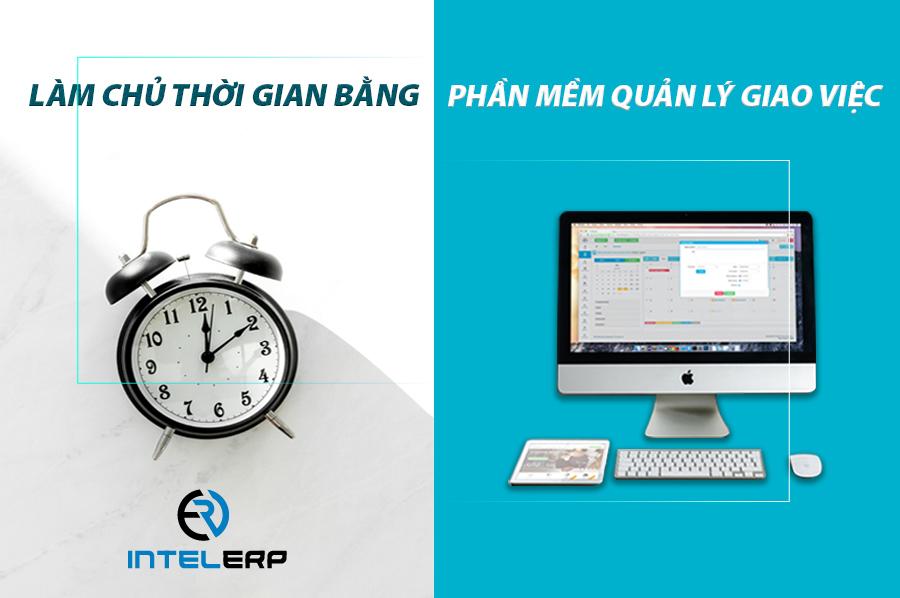 LÀM CHỦ THỜI GIAN BẰNG PHẦN MỀM QUẢN LÍ GIAO VIỆC